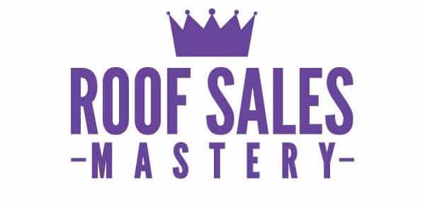 Roof Sales Mastery