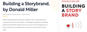 building a storybrand by Donald Miller. Tips to better marketing principles.