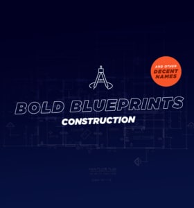 205 (Actually Good) Construction Company Names For Your Business