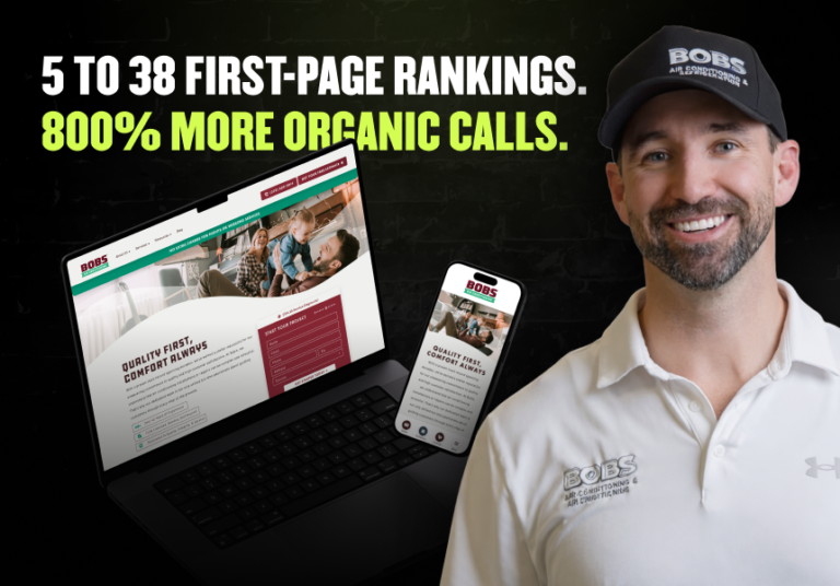 BOBS AC rep beside a laptop and phone with their website; headline: “5 to 38 first-page rankings. 800% more organic calls.”.