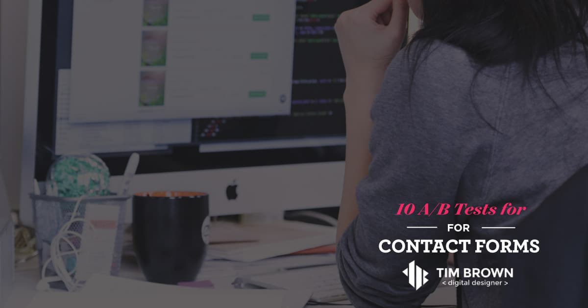10 A/B Tests for Contact Forms