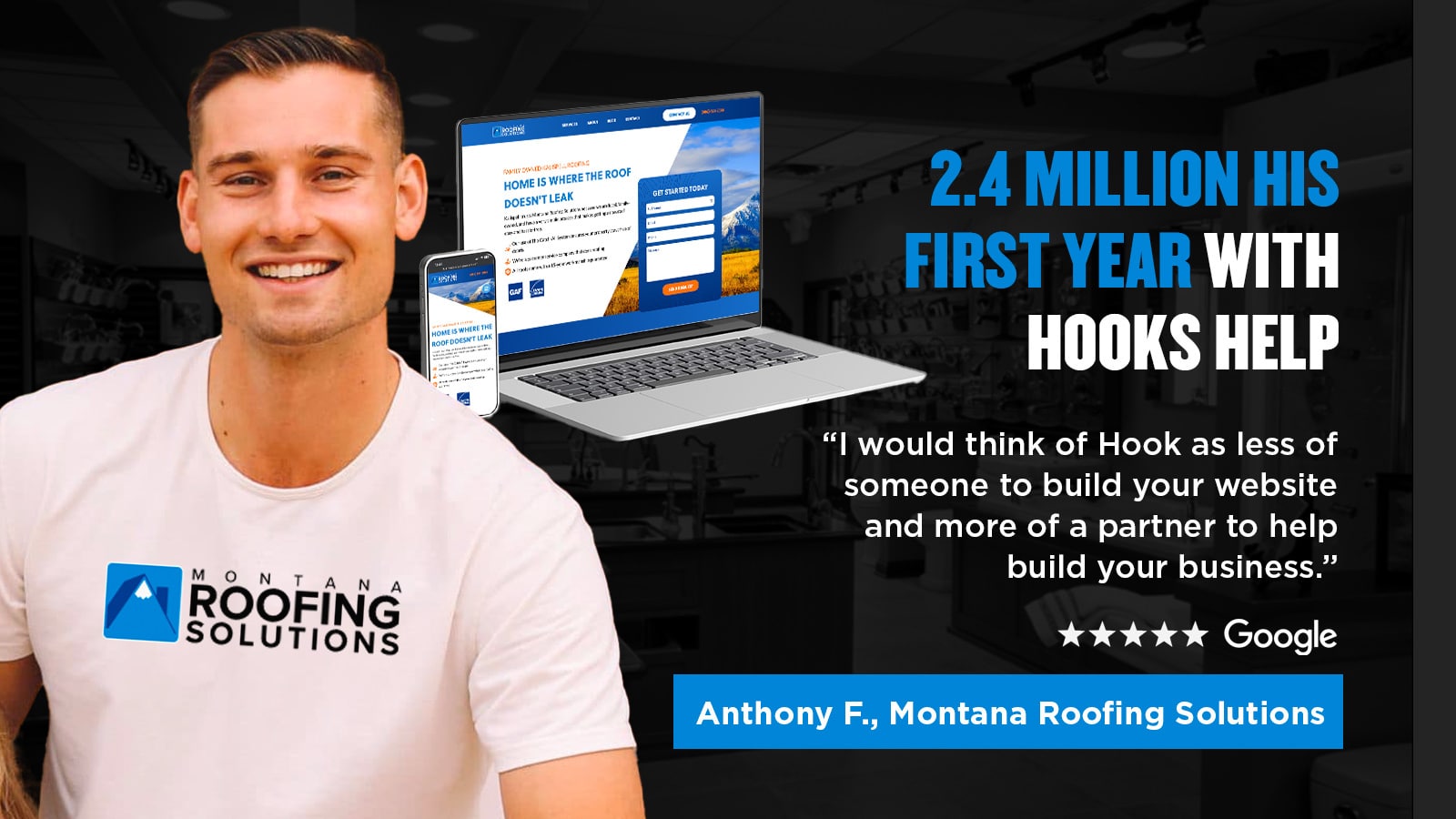 A representative from Montana Roofing Solutions stands confidently next to a glowing testimonial on Hook Agency’s website. In the background, a laptop and phone display their newly redesigned site. Thanks to Hook's expertise, the company achieved $2.4 million in revenue within the first year.