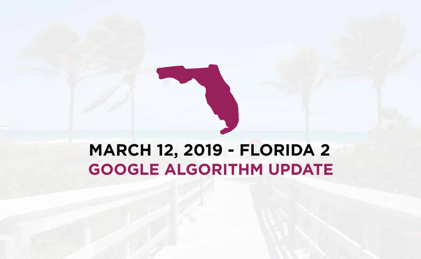 Florida 2 - Early March 2019 - Google Algorithm Update
