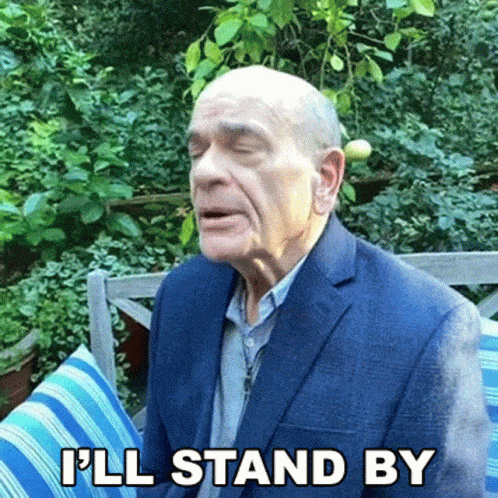 I'll stand by funny gif - for sales follow up
