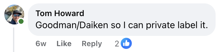 Facebook comment from Tom Howard (6 weeks ago, 2 likes): “Requesting Goodman/Daikin air conditioning units for private labeling.”.