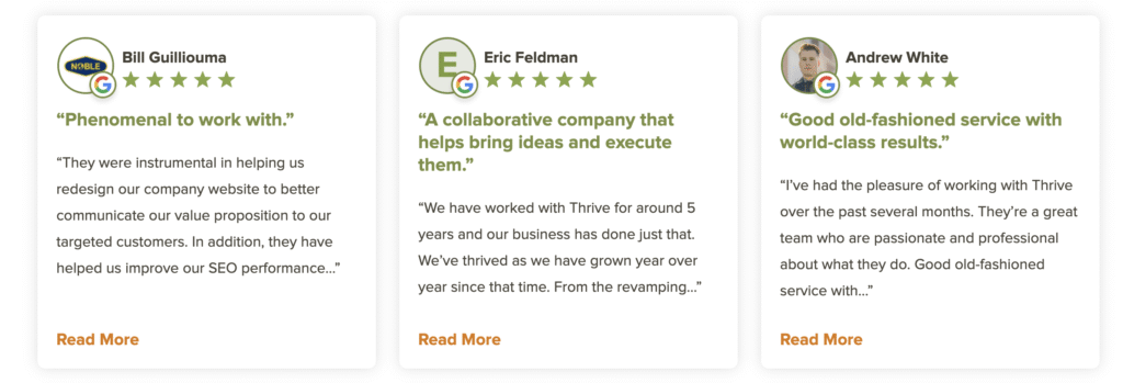 Showcase three customer testimonial cards for Thrive—one of the top remodeling agencies. Display each card with a profile photo, customer name, and 5-star Google rating. Feature authentic feedback highlighting Thrive’s exceptional communication, collaborative approach, and outstanding service. Action Steps: - Add three testimonial cards to the website. - Include real customer photos, full names, and their 5-star Google ratings. - Ensure each testimonial emphasizes strong communication, creative collaboration, and reliable service.