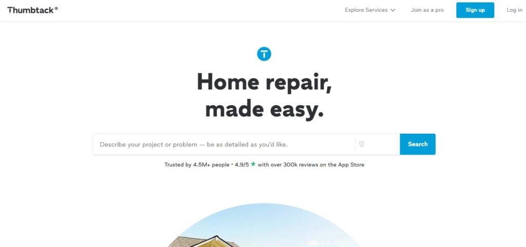 Screenshot of Thumbtack's homepage: “Home repair, made easy.” Search bar for project needs, sign up/login options, and trust statement.