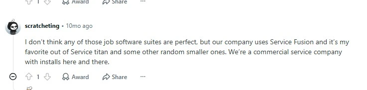 A Reddit user reports their commercial service company prefers Service Fusion over Service Titan for versatile home service installs.